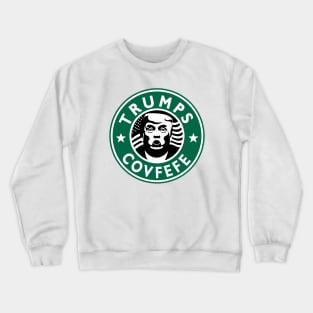 Trump's Covfefe Crewneck Sweatshirt